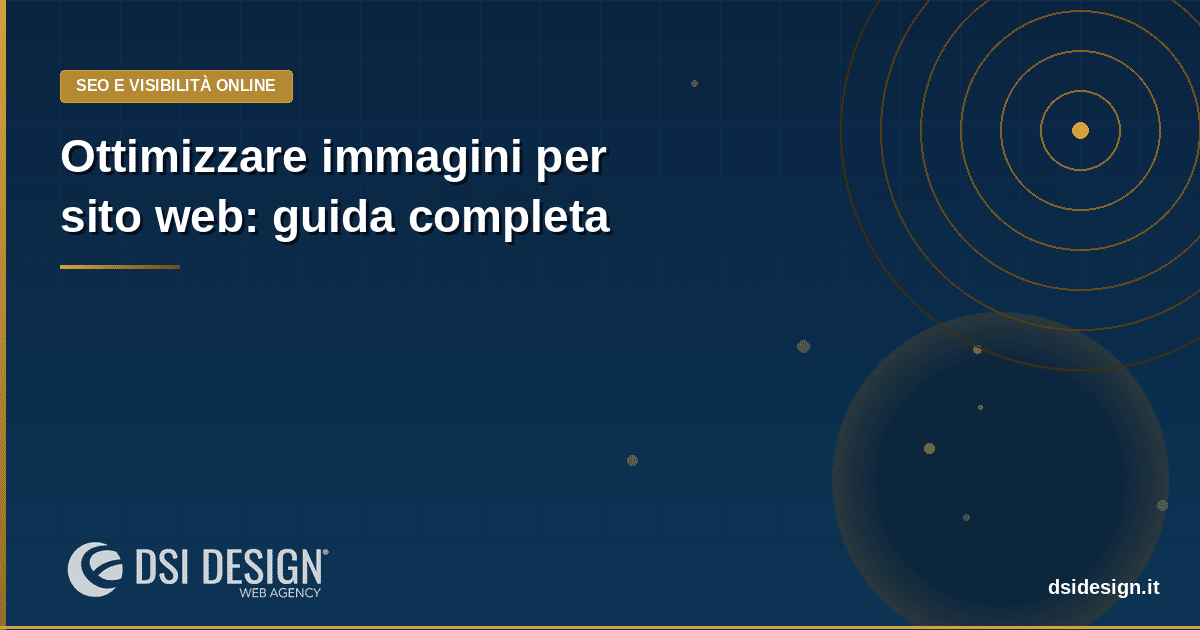 Ottimizzare immagini per sito web: guida completa alla compressione e performance